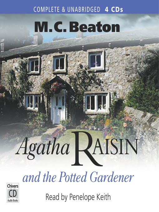 Title details for Agatha Raisin and the Potted Gardener by M. C. Beaton - Wait list
